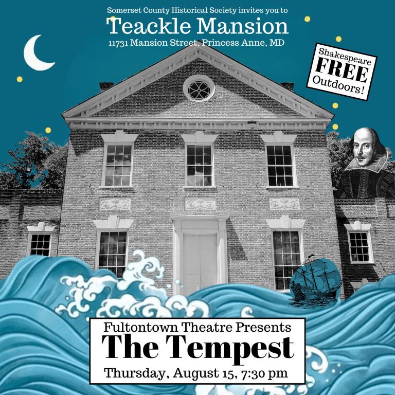 Fultontown Theatre Company Presents The Tempest Teackle Mansion  768x768