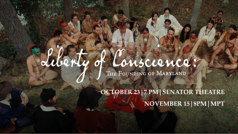 Liberty of Conscience The Founding of Maryland 768x432